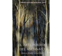 El Arte Perdido del Asesinato.