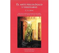 El arte psicológico y visionario Notas de las Conferencias de Jung acerca de Aurelia de Gérard de Nerval editadas por Craig Stephenson | Carl Gustav J
