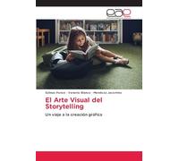 El Arte Visual del Storytelling: Un viaje a la creación gráfica