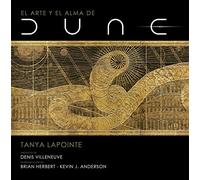 EL ARTE Y EL ALMA DE DUNE (LIBROS DE ILUSTRACION)