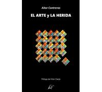 El Arte y la Herida | Aitor Contreras