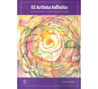 EL ARTISTA INFINITO | Ignacio Bejar