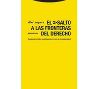 El Asalto A Las Fronteras Del Derecho