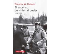 El ascenso de Hitler al poder: 1932-1933 (Historia)