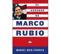 El Ascenso de Marco Rubio