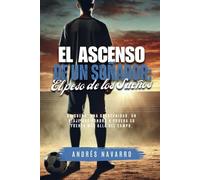 El Ascenso de un Soñador: El Peso de los Sueños (El Camino del Soñador)