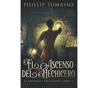 El Ascenso del Hechicero (El Imperio Cercenado)