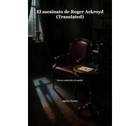 El asesinato de Roger Ackroyd (Translated): Nueva traducción al español