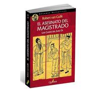 El Asesinato Del Magistrado: Los casos del juez Di (NOVELA POLICIACA)