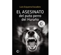 El asesinato del puto perro del Huraño