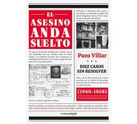 El asesino anda suelto: Diez casos sin resolver (SIN COLECCION)