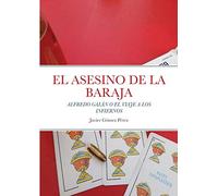 EL ASESINO DE LA BARAJA: ALFREDO GALÁN O EL VIAJE A LOS INFIERNOS