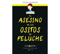 El Asesino De Los ositos de Peluche: 1 (FILO & SOFÍA)