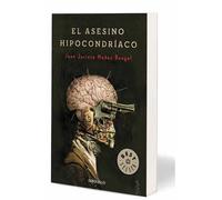 El asesino hipocondríaco | Juan Jacinto Muñoz Rengel