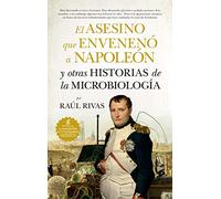 El Asesino Que Envenenó A Napoleón Y Otras Historias De La Microb Iolo
