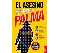 El asesino se esconde en Palma: Libro de sopas de letras para adultos · 100 casos criminales en Palma de Mallorca · Novela negra, enigmas policíacos, lógica y juego de deducción · Vol. 3