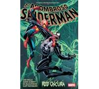 El Asombroso Spiderman de Zeb Wells 4. Red oscura (Marvel Premiere)