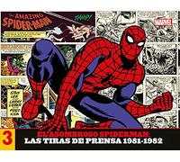 El Asombroso Spiderman: Las tiras de prensa 3. 1981-1982