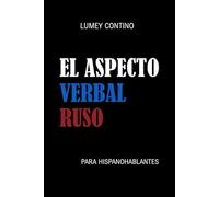 El aspecto verbal ruso: (para hispanohablantes)