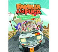 El ataque de los invasores rodantes – Familia a la fuga 4 – Loqueleo