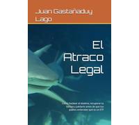 El Atraco Legal: Cómo hackear el sistema, recuperar tu tiempo y jubilarte antes de que tus padres entiendan qué es un ETF