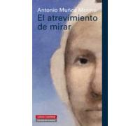El atrevimiento de mirar