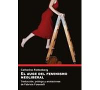 El Auge Del Feminismo Neoliberal