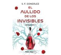 el aullido de los invisibles. onnyriom 1