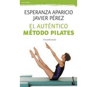 El auténtico método Pilates (Prácticos siglo XXI)