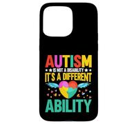 El Autismo no es una discapacidad, es una Habilidad Diferente Autismo Carcasa para iPhone 15 Pro MAX