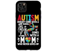 El autismo no viene con un manual, viene con una madre autismo Carcasa para iPhone 11 Pro Max