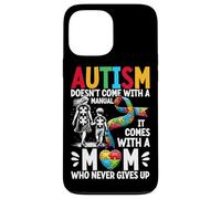 El autismo no viene con un manual, viene con una madre autismo Carcasa para iPhone 13 Pro Max