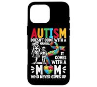 El autismo no viene con un manual, viene con una madre autismo Carcasa para iPhone 16 Pro Max