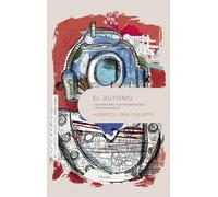 El autismo; una perspectiva integradora y psicodinámica: Una Perspectiva Integradora Y Psicodinamica (COL.3P)