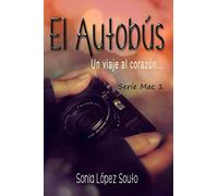 El autobús: Un viaje al corazón: 1 (Serie Mac)