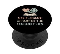 El autocuidado del Maestro es Parte del Plan de la lección Salud Mental PopSockets PopGrip Adhesivo