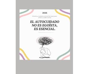 El autocuidado no es egoísta, es esencial: Amarte y cuidarte es el primer paso para amar y cuidar a otros