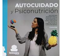 EL AUTOCUIDADO Y PSICONUTRICIÓN: UNA GUÍA PARA ENTENDER COMO LA FORMA EN LA QUE TE RELACIONAS CON LA COMIDA TIENE MUCHO QUE VER CON LA FORMA EN LA QUE TE CUIDAS POR DENTRO