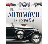 El automóvil En España (Atlas Ilustrado)