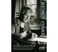 El Autor Y La Escritura: Reflexiones Sobre El Oficio Del Autor Y El Lu