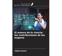 El avance de la ciencia: las contribuciones de las mujeres