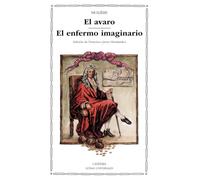 El avaro; El enfermo imaginario (Letras Universales)