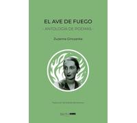 El ave de fuego: Antología de poemas: 2 (Poesía)