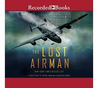 El aviador perdido: una verdadera historia de escape de la Francia ocupada por los nazis