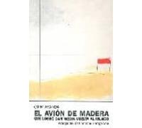 El Avion De Madera Que Logro Dar La Vuelta Al Mundo