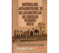 El Avivamiento del ‘33 de los Discípulos de Cristo en Puerto Rico: Celebrando el Septuagésimo Aniversario de un acontecimiento que cambió para siempre nuestra historia como iglesia