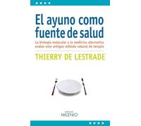 El Ayuno Como Fuente De Salud: La Biologia Molecular Y La Medicin A Al