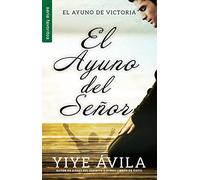 El ayuno del señor/ The Lord’s Fast: El Ayuno De Victoria / Fast of Victory (Favoritos)