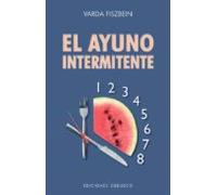 El Ayuno Intermitente