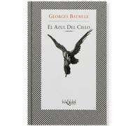 El azul del cielo | Georges Bataille - Una novela de transgresión y muerte